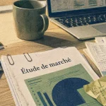 Les 5 étapes de la création d'une entreprise : cadrer, tester le marché, financer le lancement